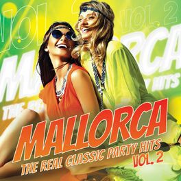 Album cover of Mallorca - The Real Classic Party Hits, Vol. 2