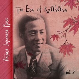 Album cover of Vintage Japanese Music, The Era of Ryūkōka, Vol.2 (1927 - 1935)