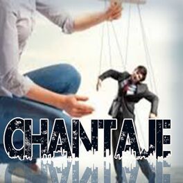Album cover of Chantaje