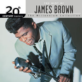 Album cover of 20th Century Masters: The Millennium Collection: The Best of James Brown