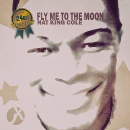 Album cover of Fly Me to the Moon (24 bit Remastered)