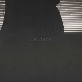 Album cover of bad tape