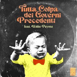 Album cover of Tutta colpa dei governi precedenti (feat. Willie Peyote)