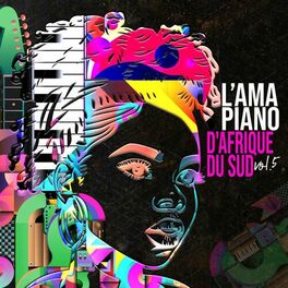 Album cover of L’Amapiano D’Afrique Du Sud, Vol. 5