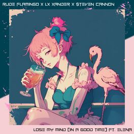 Album cover of Lose My Mind (In A Good Time)