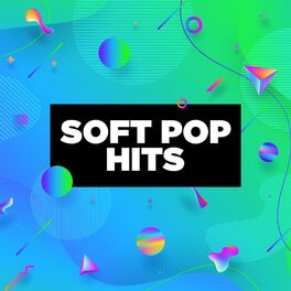 Album cover of Soft Pop Hits