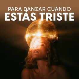 Album cover of Para danzar cuando estás triste