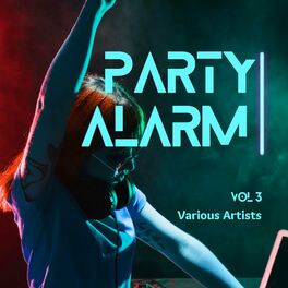 Album cover of Party Alarm, Vol. 3