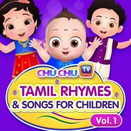 ChuChu TV - ChuChu TV Tamil Rhymes & Songs for Children, Vol. 1: lyrics and  songs | Deezer