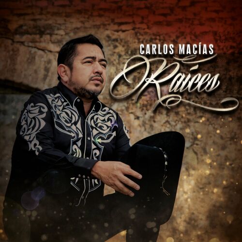 Carlos Macías - Raíces: letras de canciones | Deezer Carlos Macías - Raíces: letras de canciones | Deezer