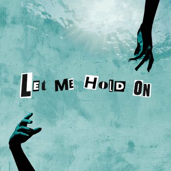Let Me Hold On cover
