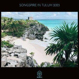 Album cover of Songspire in Tulum 2023