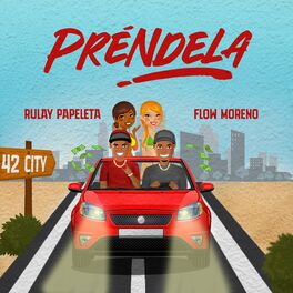 Album cover of PRENDELA (feat. Flow moreno)