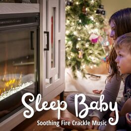 Album cover of Sleep Baby: Soothing Fire Crackle Music