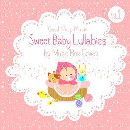 Album picture of Sweet Baby Lullabies: Disney/Studio Ghibli and Children Songs - Good Sleep Music for Babies by Music Box Covers, Vol. 1