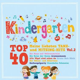 Album cover of Kindergarten Top 40, Vol. 2 - Meine liebsten Tanz- Und Mitsing-Hits