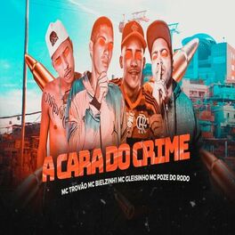 Album cover of A Cara Do Crime