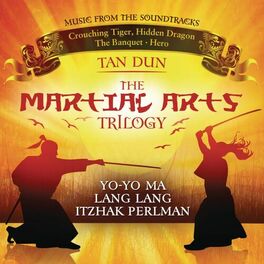 Album cover of Martial Arts Trilogy: Crouching Tiger, Hidden Dragon, The Banquet & Hero (Music from the Soundtracks)