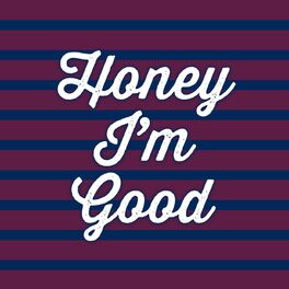 Album cover of Honey Im Good