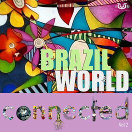 Album cover of Brazil World Connected Vol.2
