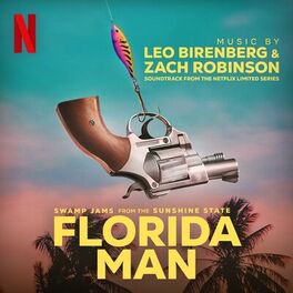 Album cover of Florida Man (Soundtrack from the Netflix Series)