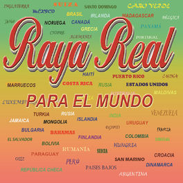 Album cover of Raya Real, Para el Mundo