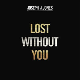 Album cover of Lost Without You
