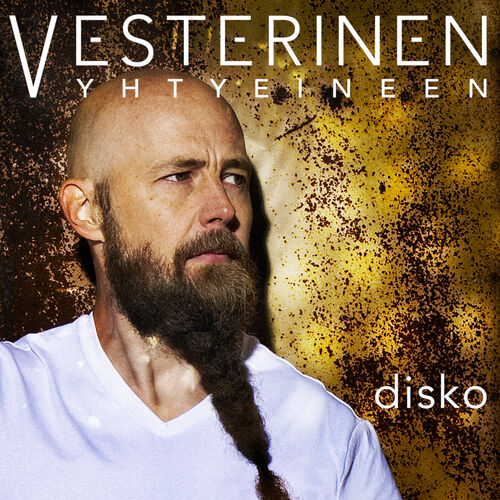 Vesterinen yhtyeineen - Disko: lyrics and songs | Deezer