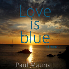 Album cover of Love Is Blue And More...
