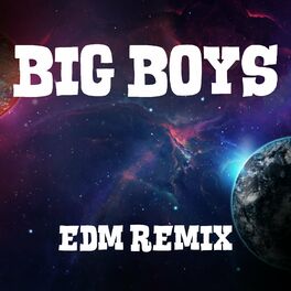 Album cover of Big Boy (EDM Remix)
