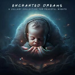 Album cover of Enchanted Dreams: A Lullaby Collection for Peaceful Nights
