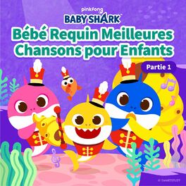 Album cover of Bébé Requin Meilleures Chansons Pour Enfants (Partie 1)