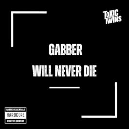 Album cover of Gabber Will Never Die