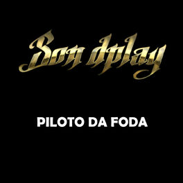 Album cover of Piloto da Foda