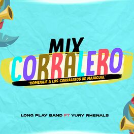 Album cover of Mix Corraleros: Homenaje a los Corraleros de Majagual