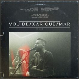 Album cover of Vou Deixar Queimar (Ao Vivo)