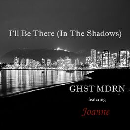 Album cover of I'll Be There (In The Shadows) (feat. Joanne)