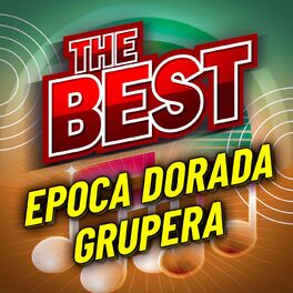 Album cover of The Best Epoca Dorada Grupera