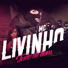 Mc Livinho: músicas com letras e álbuns