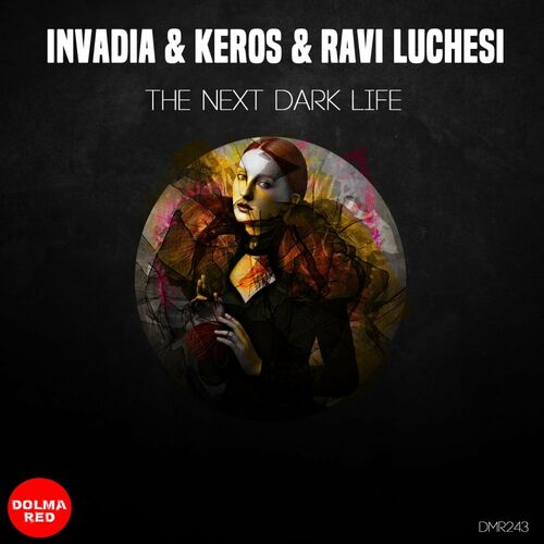 Invadia, Keros & Ravi Luchesi - The Next Dark Life (2023) 