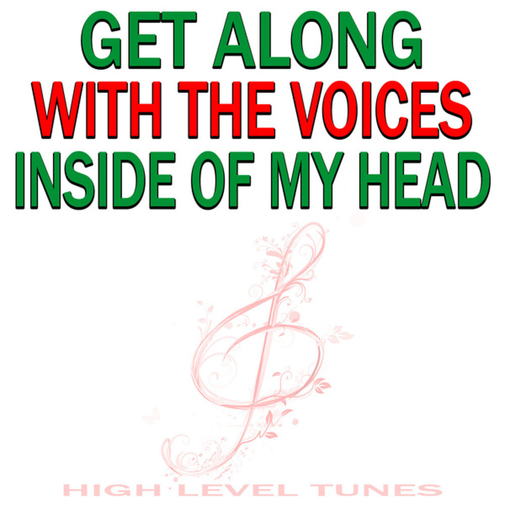 Don t listen voice inside your head. All of these voices inside of my head.