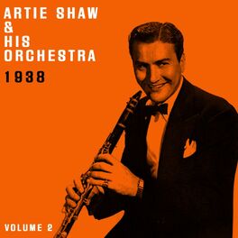 Album cover of Artie Shaw & His Orchestra 1938, Vol. 2