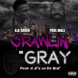 Album cover of Crawlin' on Gray (feat. Paul Wall)