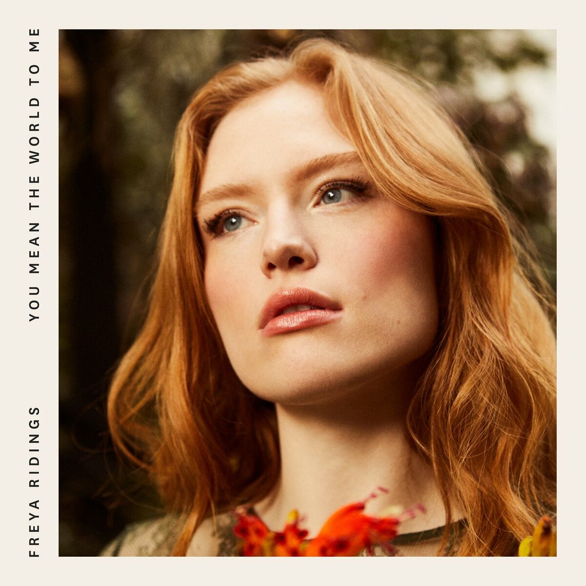 Freya Ridings - You Mean The World To Me: lyrics and songs | Deezer