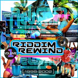 Album cover of Riddim Rewind, Vol. 1 (1998-2002)