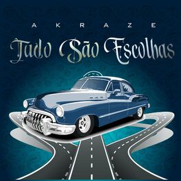 Album cover of Tudo São Escolhas