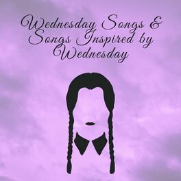 Album cover of Wednesday Songs and Songs Inspired by Wednesday