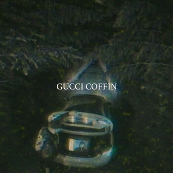 & - Gucci Coffin: listen with lyrics | Deezer