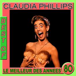 Album cover of Best of Claudia Phillips (Le meilleur des années 80)