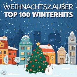 Album cover of Weihnachtszauber - Top 100 Winterhits